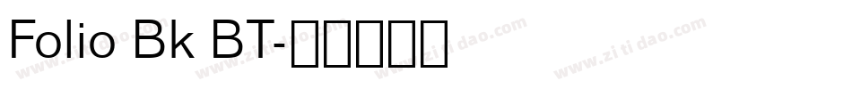 Folio Bk BT字体转换